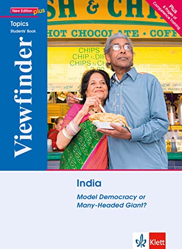 India: Model Democracy or Many-Headed Giant?. Student’s Book (Viewfinder Topics - New Edition plus) von Klett Sprachen GmbH