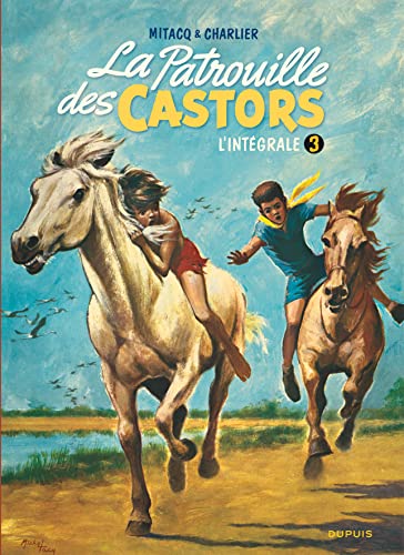 La patrouille des castors - L'Intégrale - Tome 3 - La patrouille des castors - L'intégrale - Tome 3 La patrouille des castors - L'Intégrale - Tome 3 - La patrouille des castors - L'intégrale - Tome 3