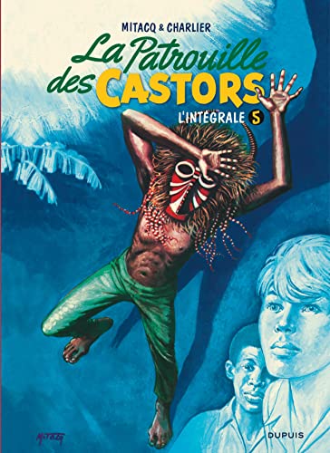 La patrouille des castors - L'Intégrale - Tome 5 - La patrouille des Castors - L'intégrale - Tome 5 von DUPUIS