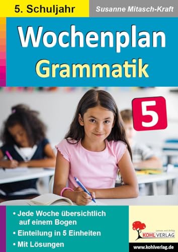 Wochenplan Grammatik / Klasse 5: Jede Woche übersichtlich auf einem Bogen! (5. Schuljahr)