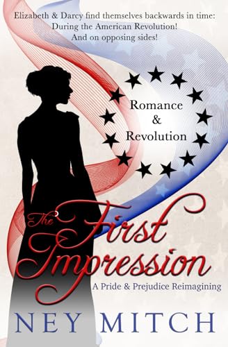The First Impression (Romance & Revolution, Band 1) von Satin Romance