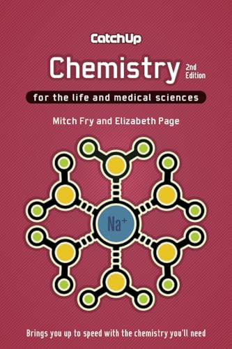 Catch Up Chemistry, second edition: For the Life and Medical Sciences von Scion Publishing