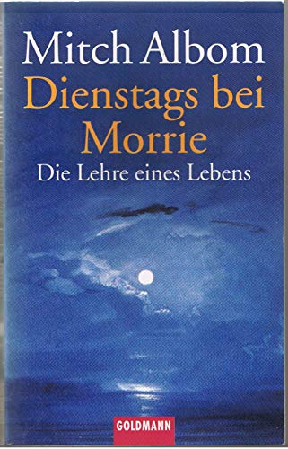 Dienstags bei Morrie: Die Lehre eines Lebens Dienstags bei Morrie: Die Lehre eines Lebens