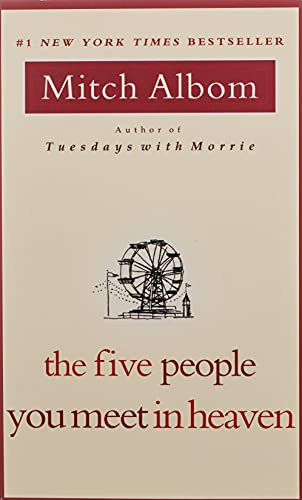 The Five People You Meet in Heaven International Edition: A Fable