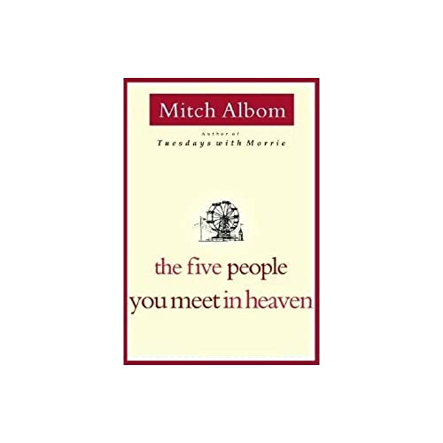 The Five People You Meet in Heaven The Five People You Meet in Heaven