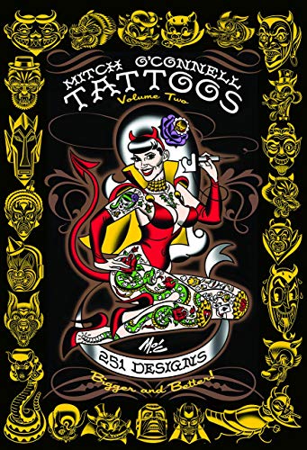 Mitch O'Connell Tattoos Volume Two: 251 Designs, Bigger and Better! Mitch O'Connell Tattoos Volume Two: 251 Designs, Bigger and Better! von Last Gasp