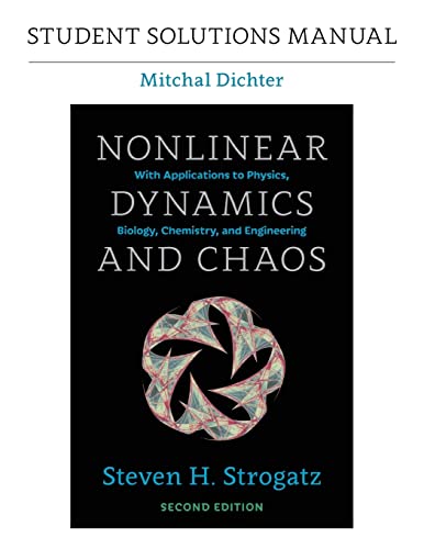 Student Solutions Manual for Nonlinear Dynamics and Chaos, 2nd edition