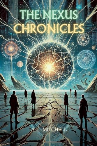 The Nexus Chronicles The Nexus Chronicles von Aurora Inkwell