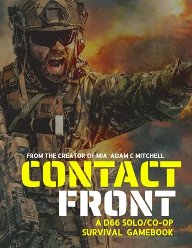 Contact Front: A D66 Solo/CO-OP Survival Gamebook von Independently published