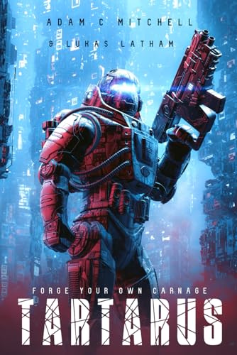 Tartarus: Forge Your Own Carnage von Independently published