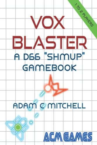 Vox Blaster: A D66 "SHMUP" Gamebook