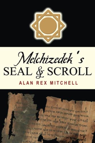 Melchizedek's Seal & Scroll von Greenjacket Books