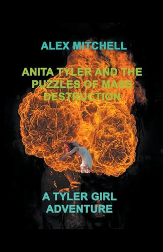 Anita Tyler and the Puzzles of Mass Destruction von Alex Mitchell
