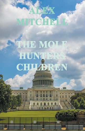 The Mole Hunters Children von Alex Mitchell