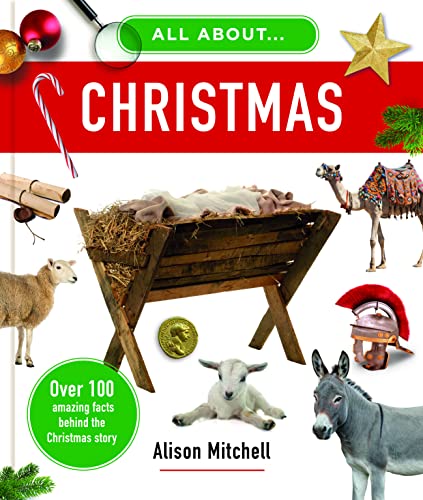 All About Christmas: Over 100 Amazing Facts Behind the Christmas Story von The Good Book Company
