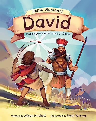David: Finding Jesus in the Story of David (Jesus Moments)