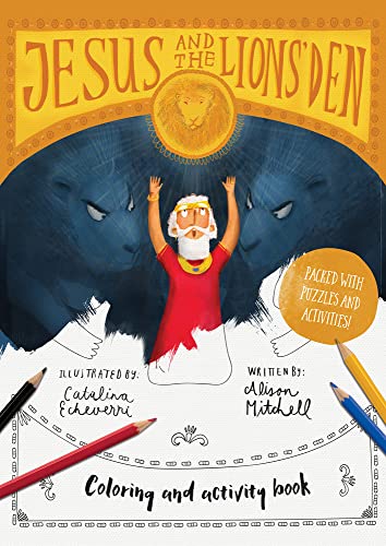 Jesus & the Lions' Den Colouring and Activity Book: Colouring, Puzzles, Mazes and More (Tales That Tell the Truth) von The Good Book Company