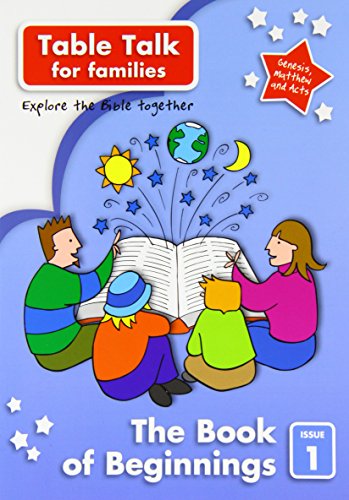 Table Talk 1: The Book of Beginnings: Bible discovery for families