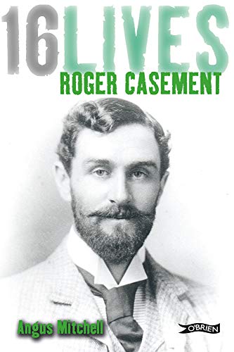Roger Casement: 16lives von O'Brien Press