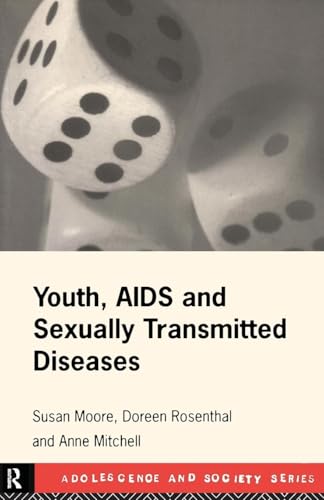 Youth, AIDS and Sexually Transmitted Diseases (Adolescence and Society) von Routledge