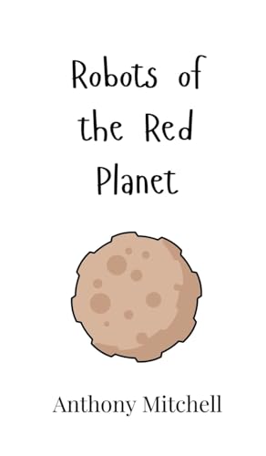 Robots of the Red Planet von Creative Arts Management OÜ