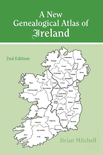 New Genealogical Atlas of Ireland Seond Edition: Second Edition von Genealogical Publishing Company