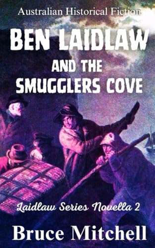 Ben Laidlaw and the Smugglers Cove: Laidlaw Series Novella 2 (Ben Laidlaw Series, Band 2) von Independently published