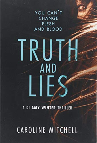 Truth and Lies (A DI Amy Winter Thriller, Band 1)
