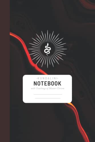 Kundalini NOTEBOOK: With teachings of Master Chrism von Independently published