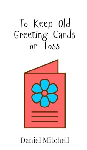 To Keep Old Greeting Cards or Toss von Creative Arts Management OÜ