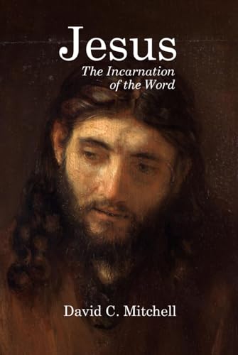 Jesus: The Incarnation of the Word von Campbell Publishers