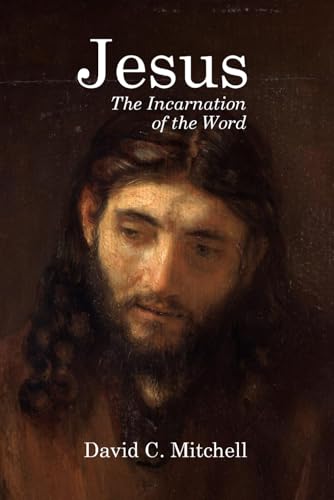 Jesus: The Incarnation of the Word von Campbell Publishers