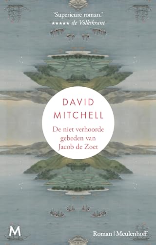 De niet verhoorde gebeden van Jacob de Zoet von J.M. Meulenhoff