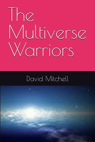 The Multiverse Warriors
