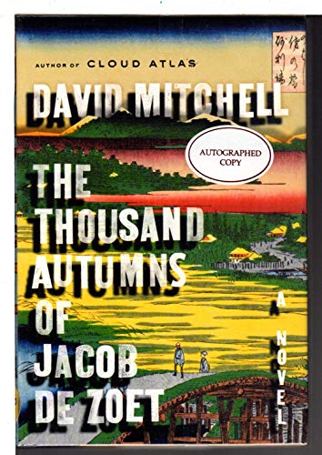 The Thousand Autumns of Jacob de Zoet: A Novel The Thousand Autumns of Jacob de Zoet: A Novel