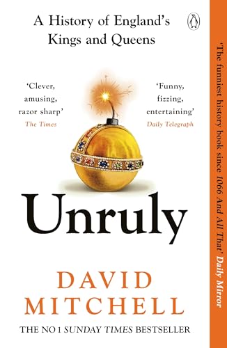 Unruly: The Number One Bestseller ‘Horrible Histories for grownups’ The Times von Penguin