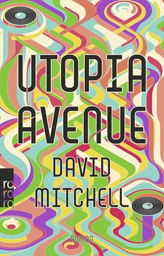 Utopia Avenue Utopia Avenue von Rowohlt