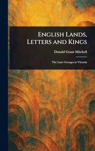 English Lands, Letters and Kings von Anson Street Press
