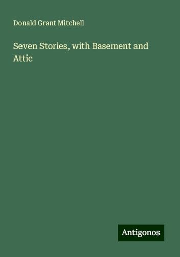 Seven Stories, with Basement and Attic von Antigonos Verlag