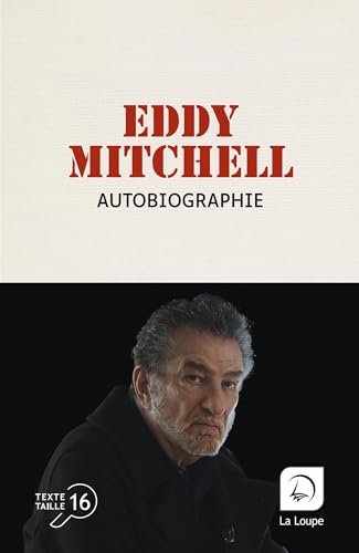 Autobiographie von DE LA LOUPE