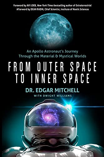 From Outer Space to Inner Space: An Apollo Astronaut's Journey Through the Material and Mystical Worlds von New Page Books