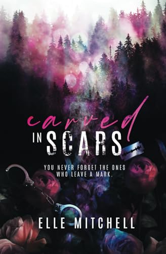 Carved in Scars: A Dark High School Bully Romance von Independently published
