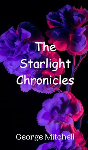 The Starlight Chronicles von Creative Arts Management OÜ