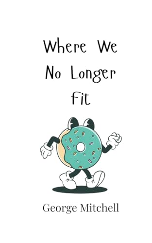 Where We No Longer Fit von Creative Arts Management OÜ