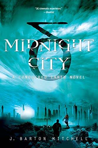 Midnight City: A Conquered Earth Novel (Conquered Earth, 1, Band 1)
