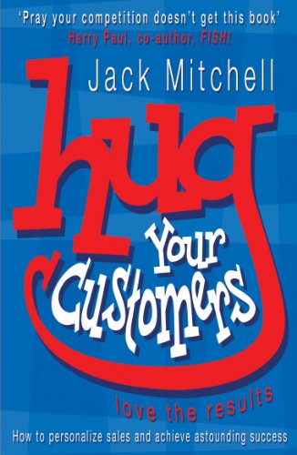 Hug Your Customers: Love the Results von Penguin