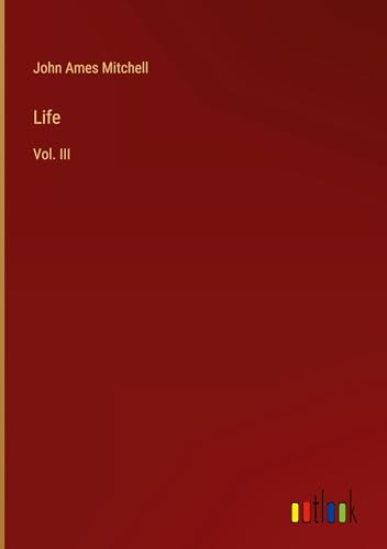 Life: Vol. III von Outlook Verlag