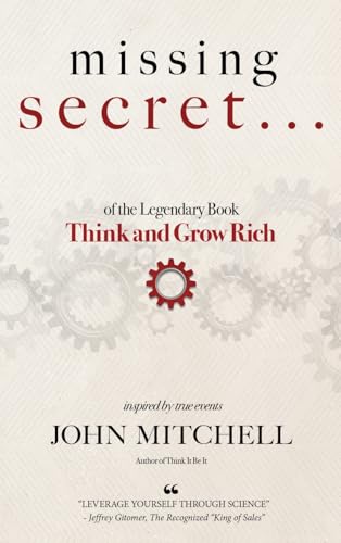 THE MISSING SECRET of the Legendary Book Think and Grow Rich: And a 12-minute-a-day technique to apply it von BEYOND PUBLISHING