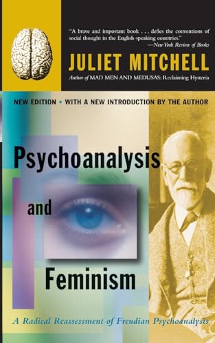 Psychoanalysis And Feminism A Radical Reassessment Of Freudian Psychoanalysis von Basic Books