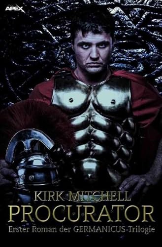PROCURATOR – Erster Roman der GERMANICUS-Trilogie